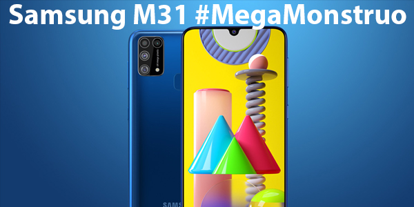 #MegaMonstruo Samsung M31