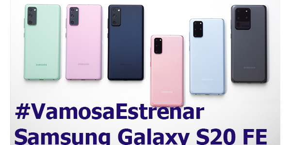 #VamosaEstrenar Samsung Galaxy S20FE