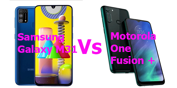 Motorola One Fusion+ Vs Samsung Galaxy M31