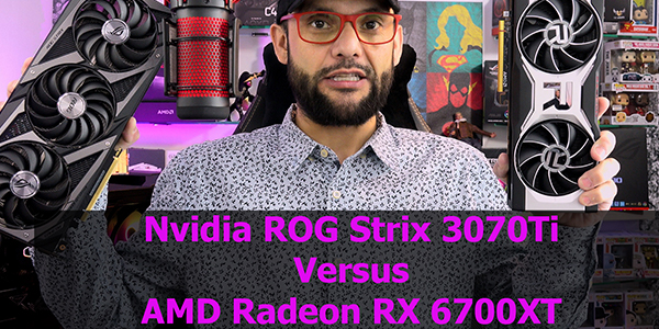 ROG Strix Nvidia 3070Ti Vs AMD Radeon RX 6700XT