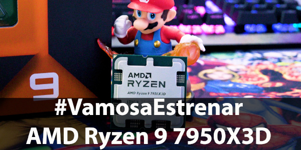 #VamosaEstrenar AMD Ryzen9 7950X3D