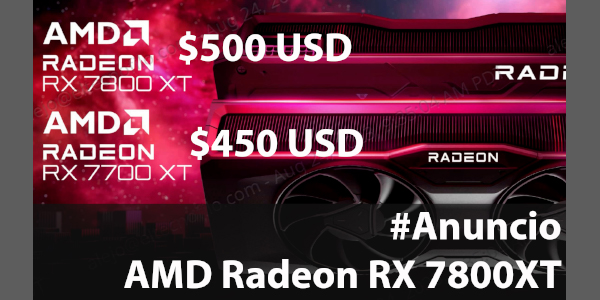 AMD Radeon RX 7800XT $500  – #Anuncio