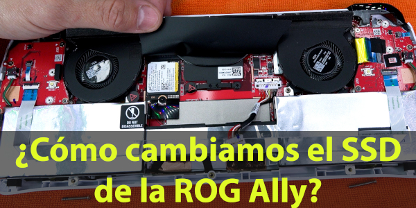 ¿Cómo cambiamos el SSD de la ROG Ally? – #Tutorial
