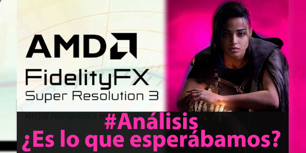 AMD FSR3 ¿Es lo que esperábamos? #análisis