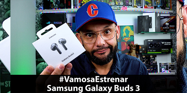 #VamosaEstrenar Samsung Galaxy Buds 3