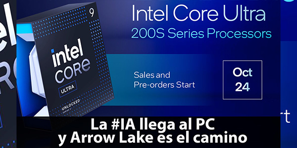 Intel Arrow Lake: El Futuro de la IA en Tus Manos